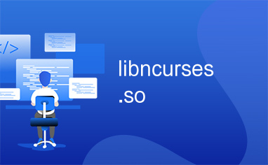Libncurses Projects libncurses.so_下载资源_代码源码-CSDN下载