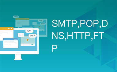 SMTP,POP,DNS,HTTP,FTP