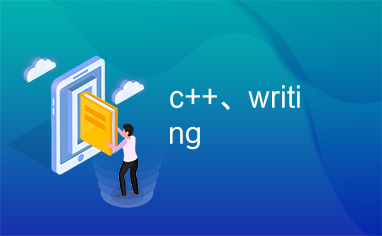 c++、writing